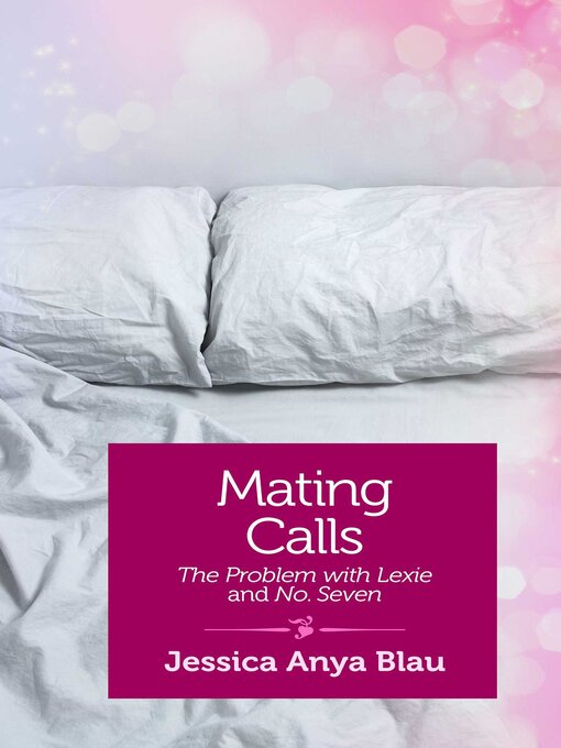 Title details for Mating Calls by Jessica Anya Blau - Available